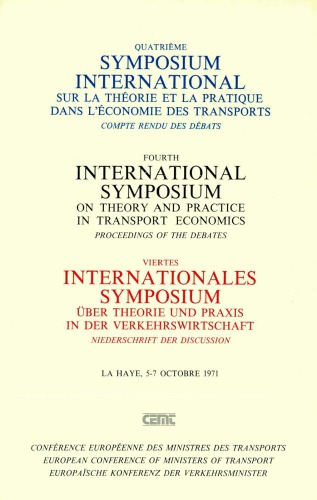 Quatrième symposium international sur la théorie et la pratique dans l’économie:Compte rendu des débats, La Haye, 5-7 Octobre 1971