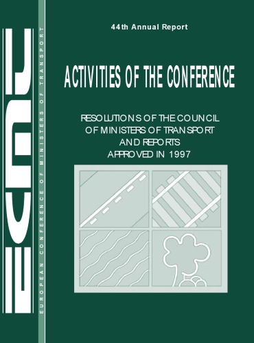 Activities of the Conference : Resolutions of the Council of Ministers of Transport and Reports Approved in 1997