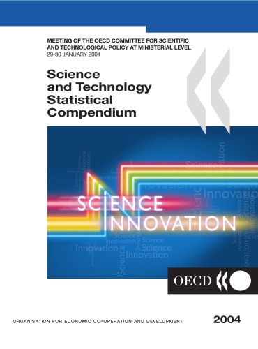 Science and Technology Statistical Compendium 2004: Meeting of the OECD Committee for Scientific and Technological Policy at Ministerial Level 29-30 January 2004