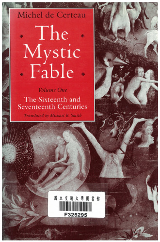 The Mystic Fable, Volume One: The Sixteenth and Seventeenth Centuries