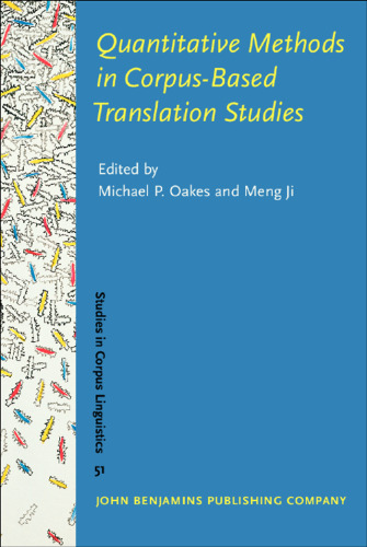 Quantitative methods in corpus-based translation studies : a practical guide to descriptive translation research