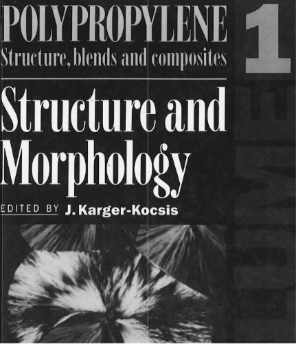 Polypropylene: Structure, Blends and Composites - Structure and Morphology