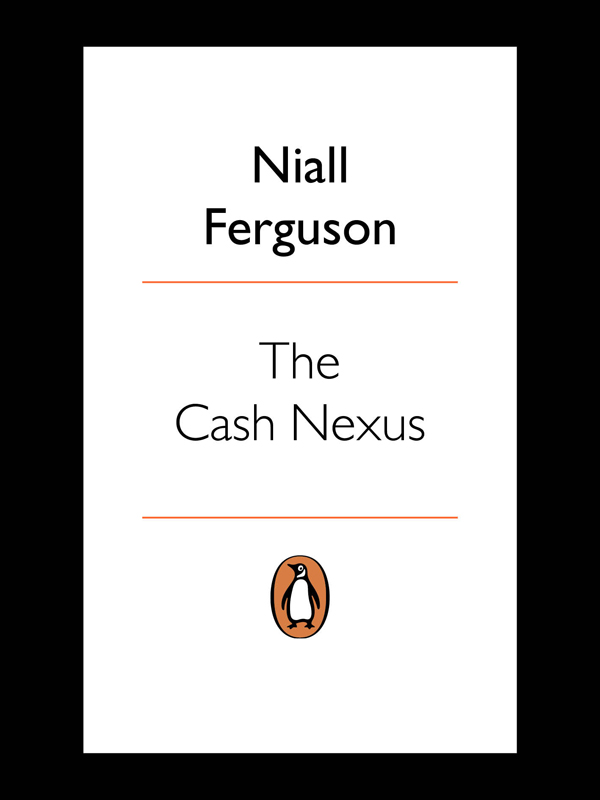 The Cash Nexus: Money and Politics in Modern History, 1700–2000