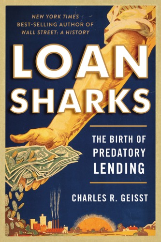 Loan Sharks: The Birth of Predatory Lending