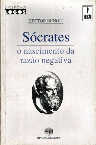 Sócrates: o nascimento da razão negativa