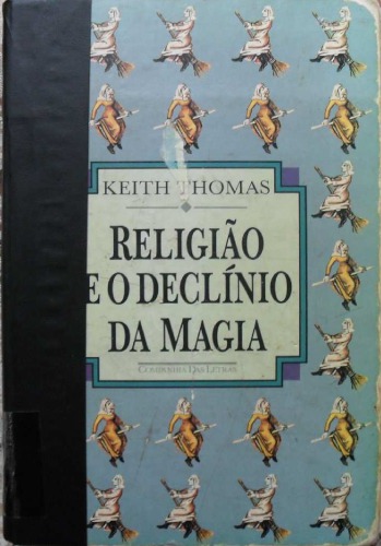 Religião e o declinio da magia