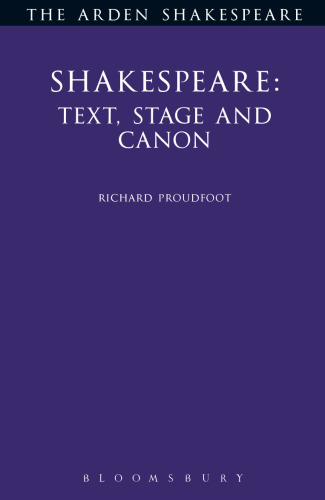 Shakespeare: Text, Stage and Canon