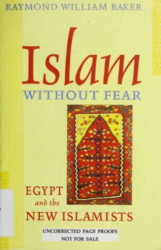 Islam without fear : Egypt and the new Islamists