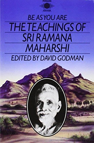 Be As You Are: The Teachings of Sri Ramana Maharshi