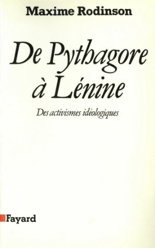 De Pythagore à Lénine: Des activismes idéologiques