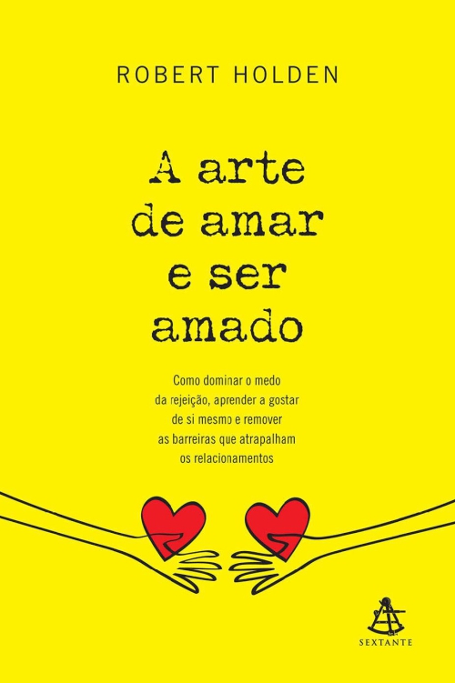 A arte de amar e ser amado