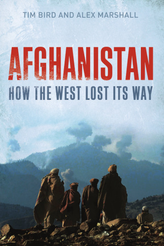 Afghanistan : how the West lost its way