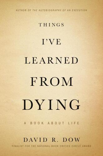 Things I’ve Learned from Dying: A Book About Life