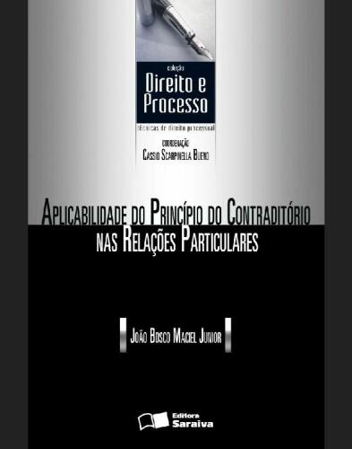 Aplicabilidade do Princípio do Contraditório nas Relações Particulares
