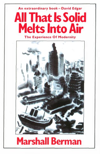 All That Is Solid Melts into Air: The Experience of Modernity