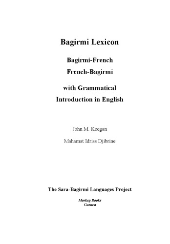 Bagirmi Lexicon: Bagirmi-French, French-Bagirmi, with Grammatical Introduction in English