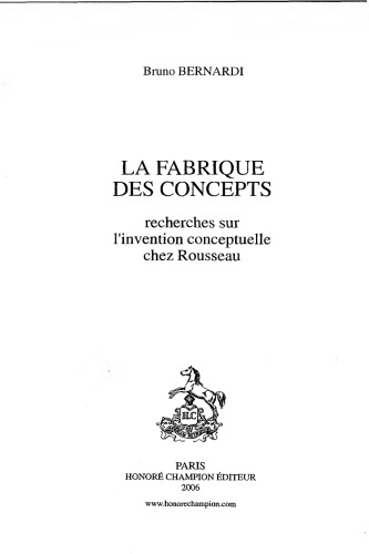 La fabrique des concepts: Recherches sur l’invention conceptuelle chez Rousseau