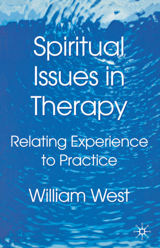 Spiritual Issues in Therapy: Relating Experience to Practice