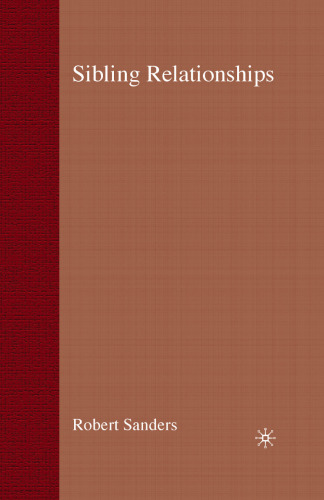 Sibling Relationships: Theory and Issues for Practice