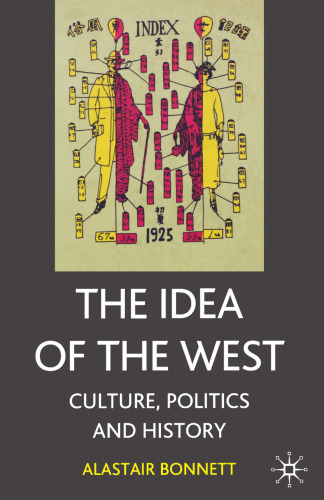 The Idea of the West: Culture, Politics and History