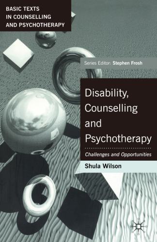 Disability, Counselling and Psychotherapy: Challenges and Opportunities