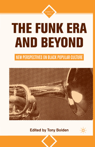 The Funk Era and Beyond: New Perspectives on Black Popular Culture