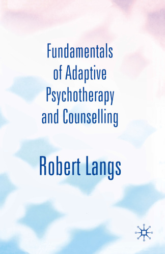 Fundamentals of Adaptive Psychotherapy and Counselling