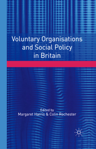 Voluntary Organisations and Social Policy in Britain: Perspectives on Change and Choice