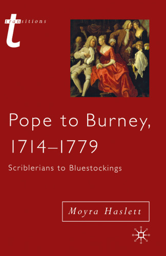 Pope to Burney, 1714–1779: Scriblerians to Bluestockings