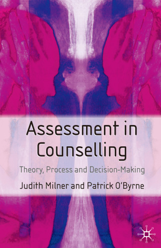Assessment in Counselling: Theory, Process and Decision-Making