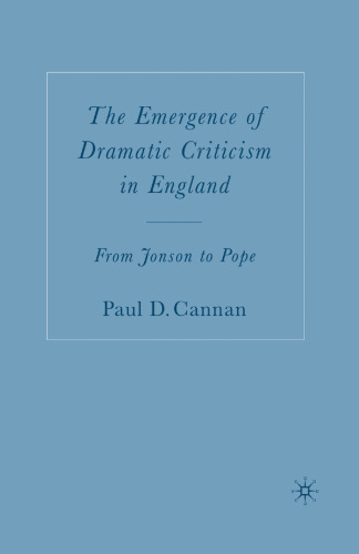 The Emergence of Dramatic Criticism in England: From Jonson to Pope