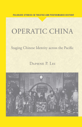 Operatic China: Staging Chinese Identity Across the Pacific