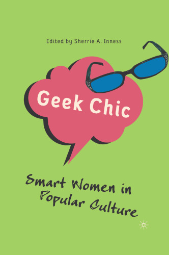 Geek Chic: Smart Women in Popular Culture