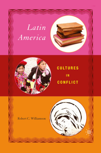 Latin America: Cultures in Conflict