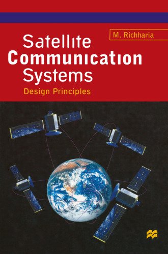 Satellite Communication Systems: Design Principles