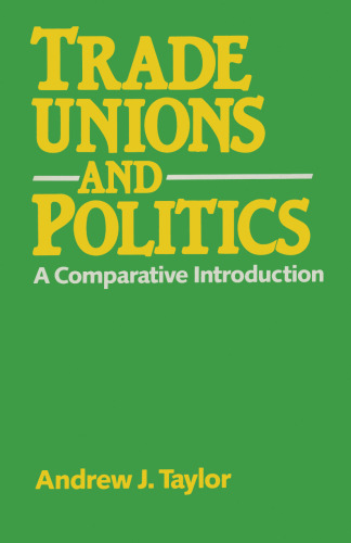 Trade Unions and Politics: A comparative introduction