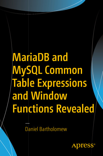  MariaDB and MySQL Common Table Expressions and Window Functions Revealed