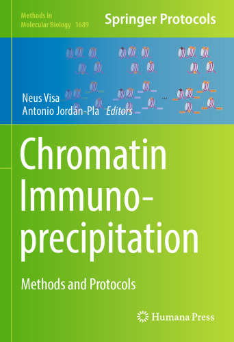 Chromatin Immunoprecipitation: Methods and Protocols