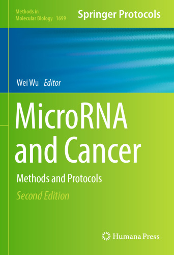  MicroRNA and Cancer: Methods and Protocols
