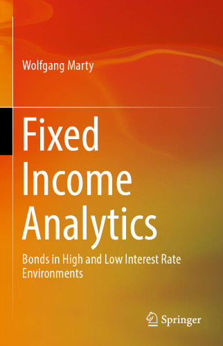  Fixed Income Analytics: Bonds in High and Low Interest Rate Environments