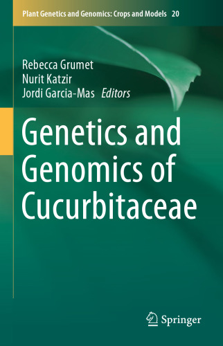 Genetics and Genomics of Cucurbitaceae