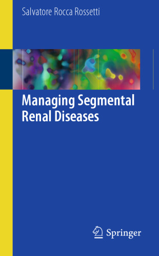  Managing Segmental Renal Diseases