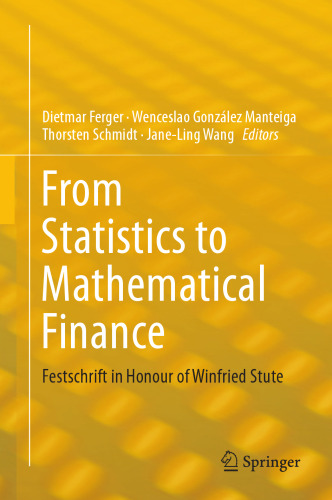 From Statistics to Mathematical Finance: Festschrift in Honour of Winfried Stute