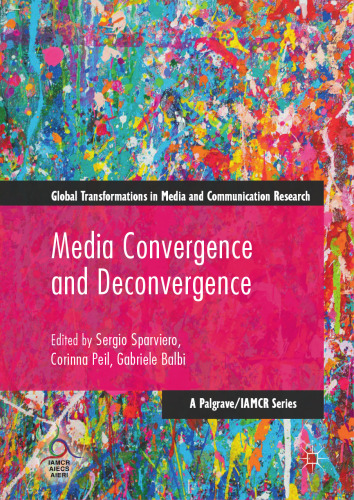 Media Convergence and Deconvergence