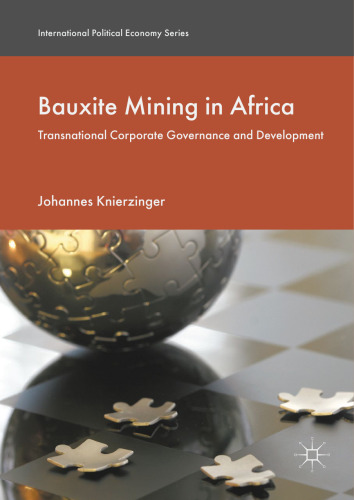  Bauxite Mining in Africa : Transnational Corporate Governance and Development