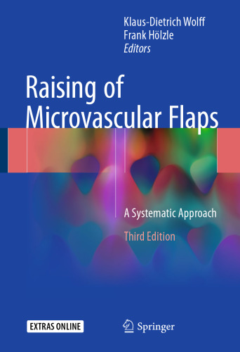 Raising of Microvascular Flaps: A Systematic Approach