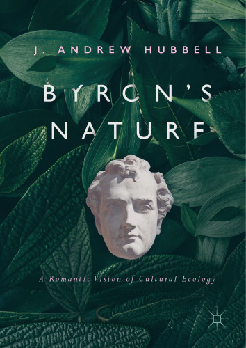Byron's Nature: A Romantic Vision of Cultural Ecology