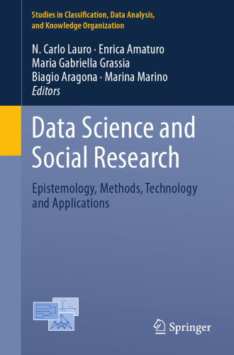 Data Science and Social Research: Epistemology, Methods, Technology and Applications
