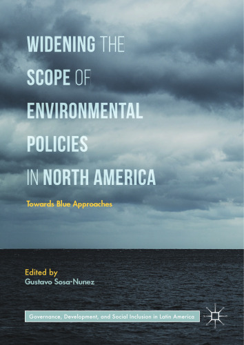  Widening the Scope of Environmental Policies in North America : Towards Blue Approaches