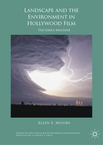  Landscape and the Environment in Hollywood Film: The Green Machine